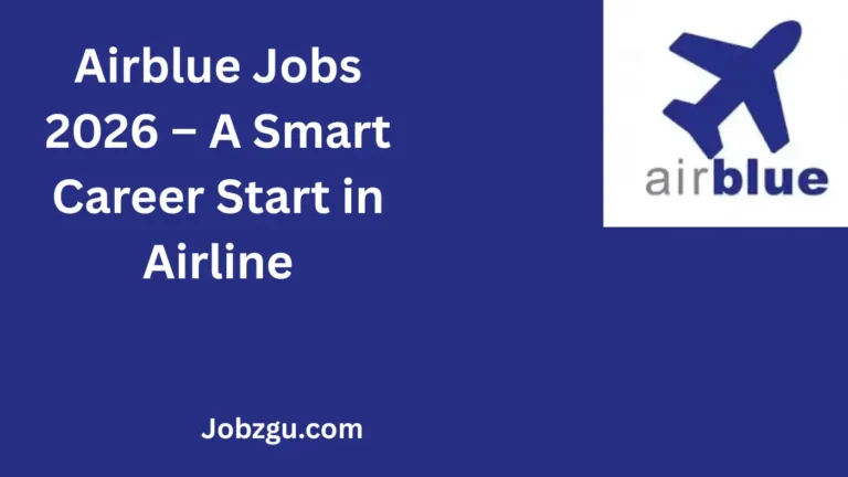 Airblue Jobs 2026 For Administrative Officers, Flight Operations Support And Other Latest Vacancies