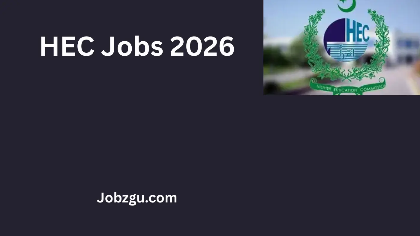 HEC Jobs 2026 – Career Opportunities for Project Director, Assistant Directors, Managers & Office Staff