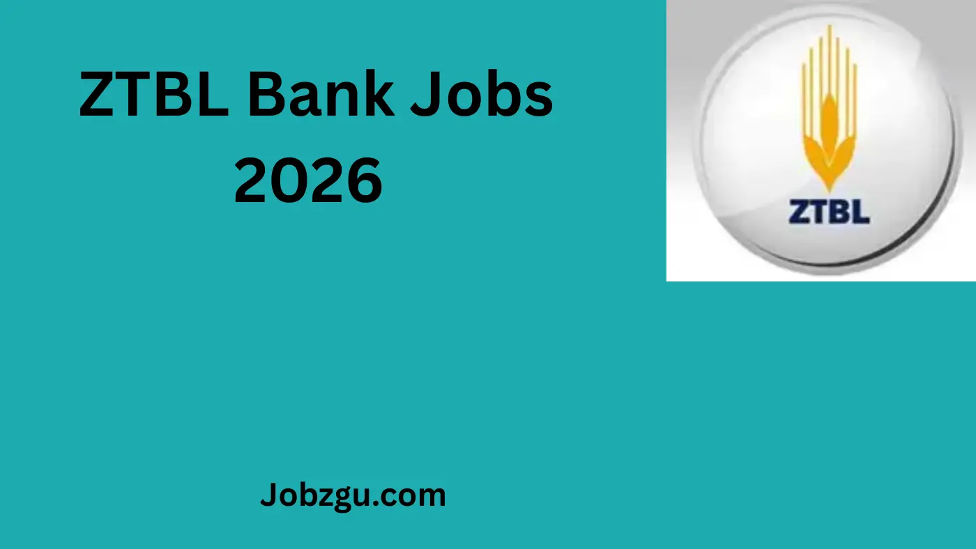 ZTBL Bank Jobs 2026 for Branch Staff, IT Staff, Social Media, Graphic Designer, Data Analyst and Other Roles