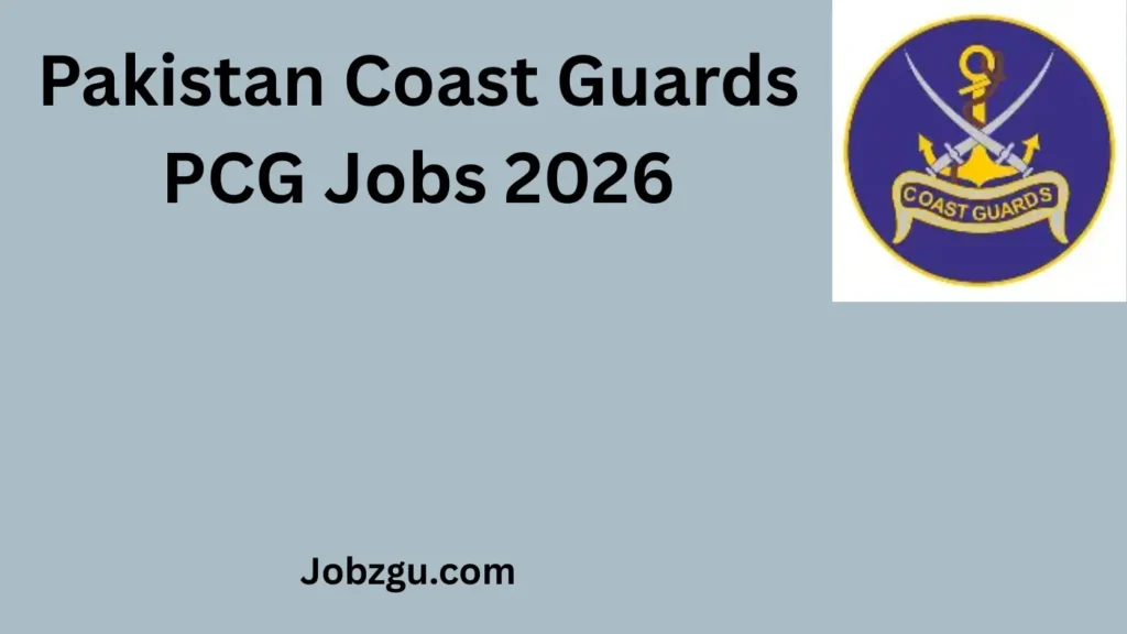 Pakistan Coast Guards PCG Jobs 2026 for Clerks, Sportsman GD, Sipahi & NCs (All Pakistan)